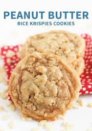 Peanut Butter Krispie Cookies Kristy Denney Recipe Peanut Butter Rice Krispies Peanut Butter Recipes Yummy Cookies