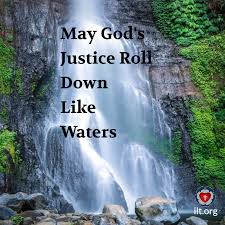 Pin On Let Justice Roll Down Like Rivers
