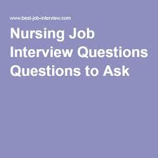 Nursing Job Interview Questions To Ask The Employer Interview Questions To Ask Job Interview Questions Interview Questions