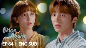 CHANI : “Don’t call your boyfriend. I really like you” [Once Again Ep 64]