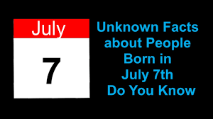 Secret Of Unknown Facts About People Born In July 7th Do You Know Youtube