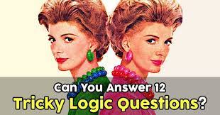 Please understand that our phone lines must be clear for urgent medical care needs. Can You Answer 12 Tricky Logic Questions Quizpug