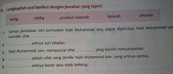 Untuk menjadi seorang pemimpin, allah menggariskan 4 perkara wajib iaitu sifat ini adalah sifat penting yang perlu ada pada seorang mukmin yang bertugas menyampaikan dakwah kepada masyarakat, kerana sifat fatanah akan menyempurnakan sifat tabligh. B Lengkapilah Soal Berikut Dengan Jawaban Yang Tepat Tabligsiddiquswatun Hasanahfatanahamanahsemua Brainly Co Id