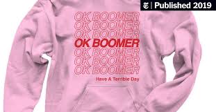 We did not find results for: Ok Boomer Marks The End Of Friendly Generational Relations The New York Times
