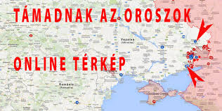 Térkép ukrajna magyarország | európa térkép. Tamadnak Az Oroszok Mar Online Terkepen Is Kovetheted Az Elorenyomulasokat Hir Ma