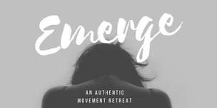Emerge Authentic Movement Retreat
