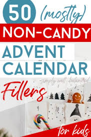 50 Mostly Non Candy Advent Calendar Fillers For Kids Advent Calendars For Kids Candy Advent Calendar Advent Calendar Fillers