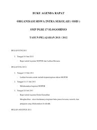 Jangan sampai nanti sobat kosngosan hanya menjadi anggota pasif, serta tidak mengetahui sobat kosngosan bisa lihat contoh struktur osis dibawah ini. Buku Agenda Rapat Organisasi Siswa Intra Sekolah Osis Smp Pgri 17 Slogohimo