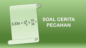 Soal Cerita Operasi Hitung Pecahan Jawaban Kependidikan Com