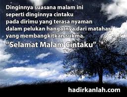 Simpan api mu untuk esok yang lebih besar. Ucapan Selamat Malam Buat Pacar Dan Sahabat