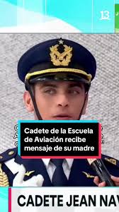 Mensaje emocionante de una madre al cadete de la Escuela de Aviación