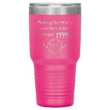 21st Birthday Gifts For 21 Year Old Female Making The World A Better Place Since 1999 30oz Tumbler 21st Etsy In 2020 21st Birthday Gifts Mens Birthday Gifts Birthday Gifts For Women