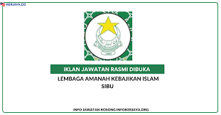 Kerja kosong australia yang lain. Lembaga Amanah Kebajikan Islam Sibu Jawatan Kosong