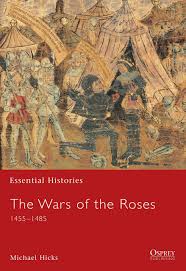 Michael hicks specialises in all areas of intellectual property and information technology law as well as other cases with a high technical content. The Wars Of The Roses 1455 1485 Essential Histories Band 54 Hicks Michael Amazon De Bucher