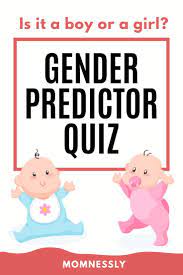 Gender Predictor Quiz Is It A Boy Or A Girl Baby Gender Prediction Gender Predictor Gender Predictor Quiz