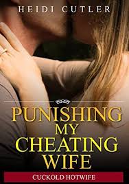 Wife caught cheating on husband in parking lot of grocery store. Punishing My Cheating Wife By Heidi Cutler