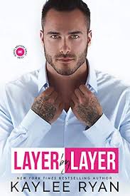 Layer by Layer (Riggins Brothers #1) by Kaylee Ryan