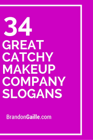 125 Great Catchy Makeup Company Slogans Makeup Business Names Makeup Companies Company Slogans