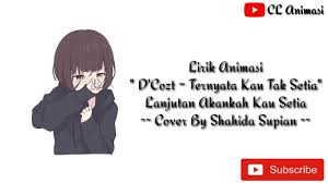 Lirik lagu dan video klip. Download Lirik Lagu Akankah Kau Setia D Cozt Band Versi Animasi Mp3 Mp4 3gp Flv Download Lagu Mp3 Gratis