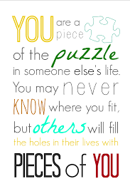 Love is like a puzzle also read: Quotes About Puzzle Piece 78 Quotes