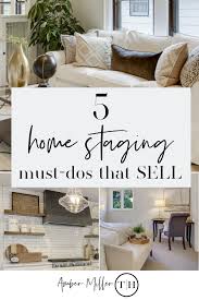Staging A Home For Sale 5 Must Dos That Sell By Amber Miller Of Thresholdhomesmn Com How To Stage A Home To Sell Home Staging Home Staging Tips Home