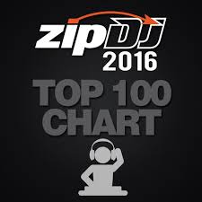 Zipdj Blog Zipdj 2016 Top 100 Chart