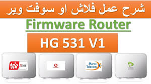 شرح طريقة عمل فلاش او سوفتوير للراوتر Firmware And Flashing Hg531 V1 Youtube