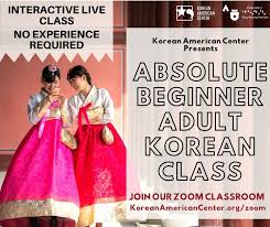 Fun, effective, and 100% free. 5 Week Zoom Class For Absolute Beginners Korean American Center