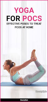 Yoga For Pcos 6 Effective Poses To Treat Pcos Yoga For Pcos Pcos Exercise Yoga Poses