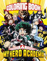 My hero academia is an anime series by studio bones based on the japanese superhero manga of same name. My Hero Academia Coloring Book Boku No Hero Academia Coloring Books For Kids And Adults With Characters And Scenes Coloring Manga 9798657130317 Amazon Com Books