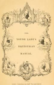 Bumble Button The Young Lady S Equestrian Manual 1838 Victorian Era Book Illustrations Equestrian Horses Horse Love