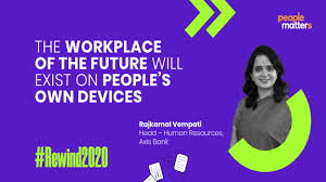 Axis bank founded in 1993, head quarter in mumbai. Article The Workplace Of The Future Will Exist On People S Own Devices Rajkamal Vempati Head Human Resources Axis Bank People Matters