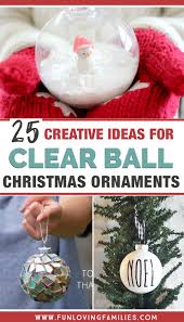 Tissue paper wreath ornament from happy hooligans try this simple christmas craft or one of the others on this great list. 25 Plastic Ball Ornament Decorating Ideas That Are Fun And Easy Fun Loving Families