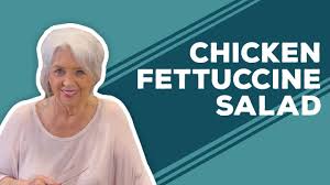 Baked spaghetti by paula deenfoodgasm recipes blog. Love Best Dishes Chicken Fettuccine Salad Recipe Youtube