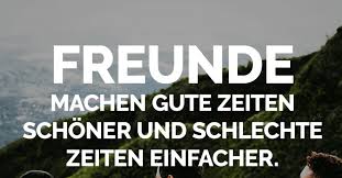Freunde Machen Gute Zeiten Schoner Und Schlechte Zeiten Einfacher Spruch Uber Freundschaften In 2020 Wahre Freundschaft Spruche Spruche Uber Freundschaft Spruche