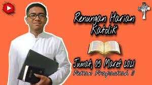 Jul 02, 2021 · renungan harian katolik jumat 2 juli 2021: Renungan Harian Katolik Jumat 05 Maret 2021 Pekan Prapaskah Ii Percikan Hati