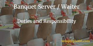 When managers aren't available, it is the responsibility of the lead server to resolve any customer issues. Banquet Server Waiter Duties And Tasks