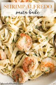 Shrimp Fettuccine Alfredo Pasta Bake Recipe In 2020 Favorite Pasta Recipes Alfredo Pasta Pasta