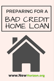 Preparing For A Bad Credit Home Loan Home Loans Bad Credit Lending Company
