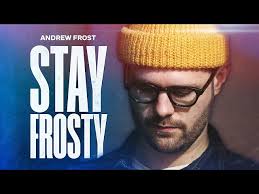 Stay Frosty by Andrew Frost