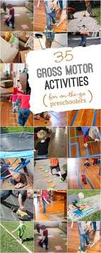 Toddlers are on the go all the time. 900 Gross Motor Activities For Toddlers Preschoolers Ideas In 2021 Toddler Activities Gross Motor Activities Activities