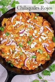 Chilaquiles Rojos Recipe Curious Cuisiniere Recipe Brunch Recipes Mexican Breakfast Recipes Chilaquiles Rojos Recipe