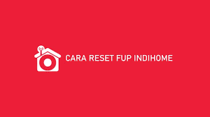 Sebelum mulai ke pokok pembahasan, ada baiknya sekilas tentang indihome. 10 Cara Reset Fup Indihome 2021 Biaya Manfaat