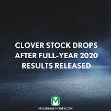 Clov stock predictions, articles, and clover health investments corp news. Clover Stock Drops After Full Year 2020 Results Released Millennial Money