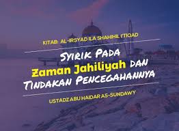 Berhala ini diletakkan di dekat kabah, kemudian penduduk mekah diperintahkan untuk menyembahnya. Syirik Pada Zaman Jahiliyah Dan Tindakan Pencegahannya Radio Rodja 756 Am