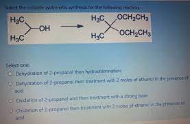 Answered Select One O Dehydration Of 2 Propanol Bartleby