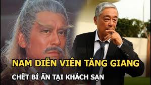 Nam diễn viên ‘Anh hùng xạ điêu' Tăng Giang chết bí ẩn tại khách sạn