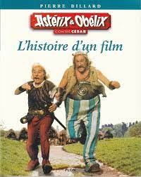 Panoramix a été enlevé avec idéfix, et astérix et obélix doivent les retrouver. Asterix Hors Serie C05 Asterix Et Obelix Contre Cesar L Histoire D Un Film