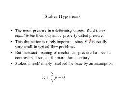Stokes Law Of Cause Effect In Vff P M V Subbarao Professor Mechanical Engineering Department I I T Delhi Deformation Law For Navier Stokes Equations Ppt Download