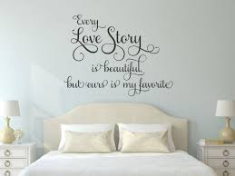 Every Love Story Is Beautiful Wall Decal Romantic Wall Decal Love Story Wall Decal Wedding Wall Decal Husb Wall Decals For Bedroom Baby Wall Decals Wall Decals